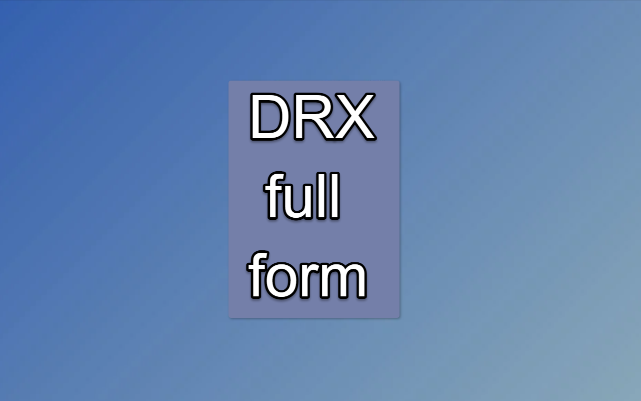 DRX full form