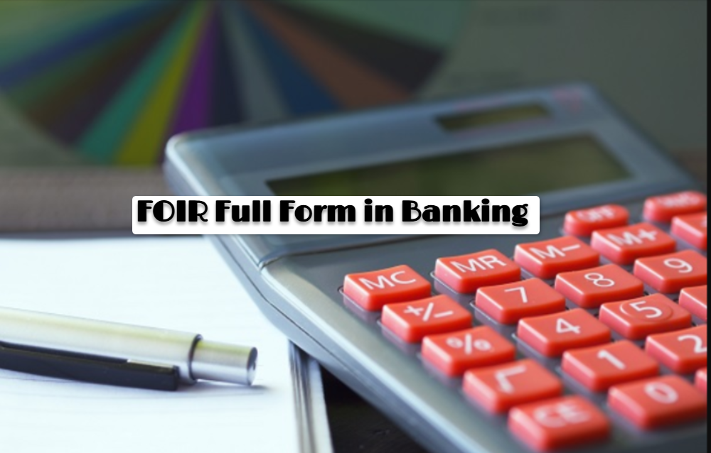 FOIR Full Form in Banking