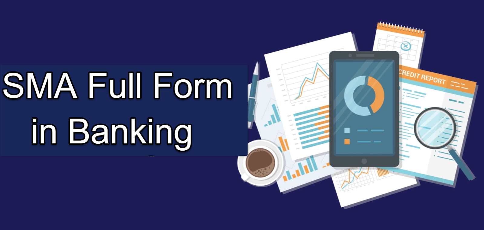 SMA Full Form in Banking