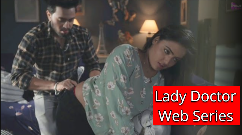 Lady Doctor Web Series